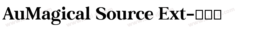 AuMagical Source Ext字体转换